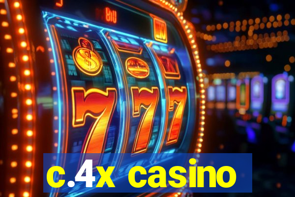 c.4x casino